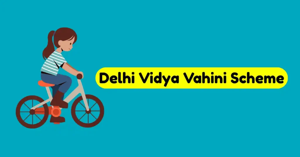 Delhi Vidya Vahini Scheme